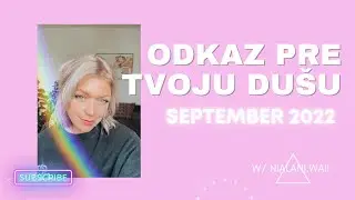 ODKAZ PRE DUSU | SEPTEMBER 2022 - Čo tvoja du&scaron;a potrebuje počuť🤍