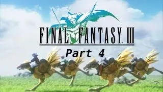 FF3 - Part 4