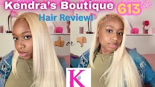 Kendra's Boutique 613 Blonde HAIR REVIEW!! *honest af* 💯💞🤷🏽&zwj;♀️