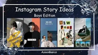 Идеи для историй в Instagram для мальчиков | Идеи для историй в Instagram | Azeenbasics