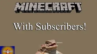 Minecraft with Subs