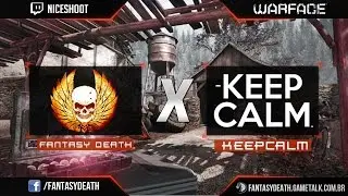 [Warface] Clan War - FantasyDeath vs -KeepCalm.