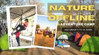 NATURE OFFLINE CAMPING Batch 1 #trekkamp #camping #adventure #kidscamping #survivaltechnics