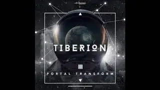 Tiberion - Portal Transform ᴴᴰ