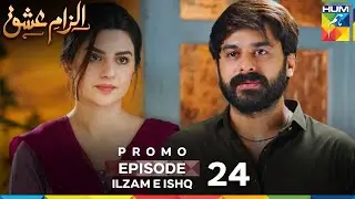 Ilzam e Ishq Episode 24 Promo - 28 September 2025 At 09 PM Only on  HUM TV