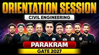 GATE 2027 Preparation : Civil Engineering | Parakram Batch Orientation Session