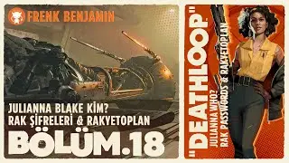 DEATHLOOP | #18 - RAK Şifreleri ve Rakyetoplan & Julianna Kim?! | T&uuml;rk&ccedil;e &Ccedil;eviri | 2K Ultra Graphics