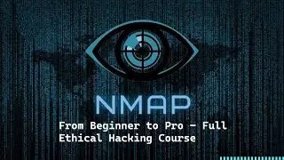 03-Nmap Tutorial Series (Beginner to Advanced) | Ethical Hacking & Network Security