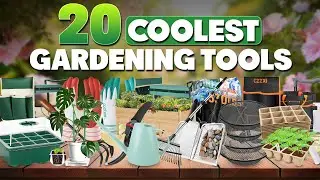 20 Coolest Gardening Tools On Amazon for Effortless Gardening