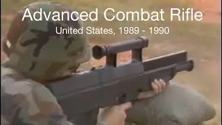 Advanced Combat Rifle | United States, 1989 - 1990