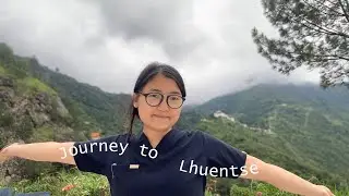 Life Update: Moving to Lhuentse (ལྷུན་རྩེ་) 