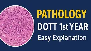 Introduction to Pathology | DOTT 1st Year | Easy Explanation for Beginners