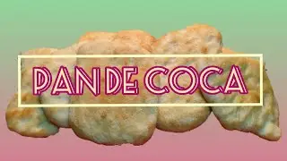 ¿Como hago mi pan para la semana? Receta de pan de coca, mejor casero