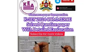 K-SET 2024November Commerce Question paper Detailed solution Part-1|KSET Commerce Paper Preparation