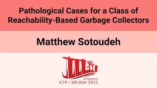 [OOPSLA'25] Pathological Cases for a Class of Reachability-Based Garbage Collectors