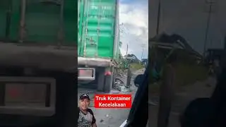 truk kontainer besar warna hijau habis kecelakaan #shortvideo #shorts #short