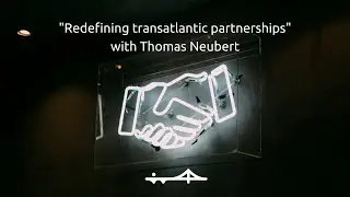 KIT Link Interviews - Redefining transatlantic partnerships - Thomas Neubert