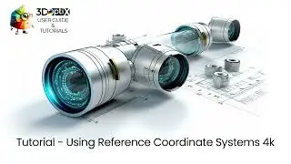 3DOptixTutorial - Using Reference Coordinate Systems 4k