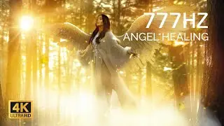 777Hz Angel Healing Music &mdash; Restore Your Energy Field, Attract Positivity + Luck + Abundance