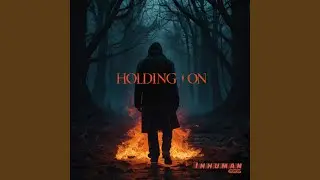 Holding On