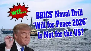 BRICS Naval Drill That Made Washington Nervous
