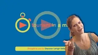 Tourism in a Minute : 2015 Official Discover Lehigh Valley Visitors Guide Advertising Opportunities