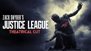 Zack Snyder's Justice League Theatrical Cut Trailer - (2 hours & 30 mins)