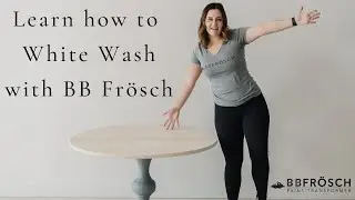 Learn how to WHITE WASH with BB Fr&ouml;sch