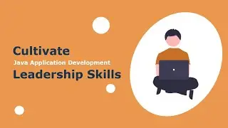How to Improve Java Application Development Leadership Skills?