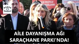 Aile Dayanışma Ağı, 20. buluşmasını Saraçhane Parkı’nda gerçekleştirdi!