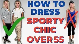 How to Dress Sporty Chic over 55 Without Looking Frumpy or Dowdy
