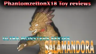 Ultra Monster Series SALAMANDORA | Ultraman review