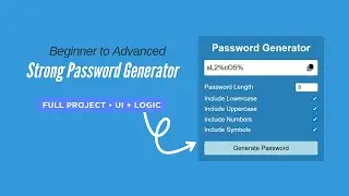 Build a Complete Password Generator in JavaScript | Full Project Tutorial (UI + Logic)