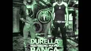 Durella Ft May D - Banga (NEW 2013)