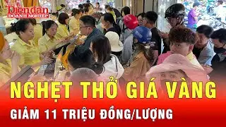Giá vàng giảm 11 triệu đồng/lượng - Bóng đen bao trùm thị trường? | Tin tức 24h