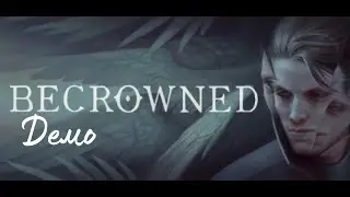 BECROWNED. Демо #1. Попали в Средневековье