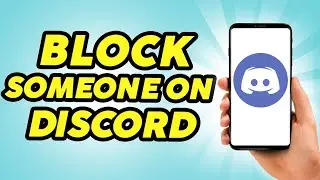 How To Block Someone On Discord - Quick and Easy