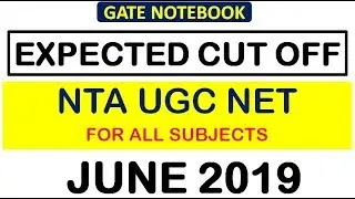 Expected CUT OFF For NTA UGC NET June 2019 - All Subject (Paper 1 & Paper 2)