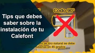 Tips que debes saber sobre la instalaci&oacute;n de tu Calefont