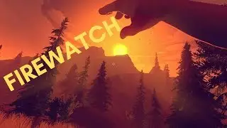 Firewatch - Intro - Part 1 - No Commentary