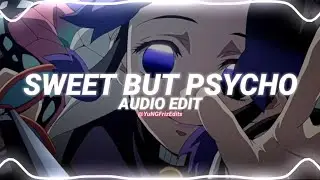 sweet but psycho - ava max [edit audio]
