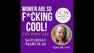 Showing Up for Yourself & the Power of Women&rsquo;s Mastermind Groups with Kira McCoy