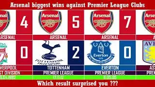 Arsenal's biggest wins against Premier League Clubs - 2025/26 opponents (July 2025 update) 