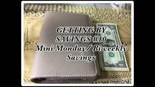 GETTING BY SAVINGS #10: Mini Mondays|| Biweekly Savings#savingchallenge #minisavings #monthlybudget