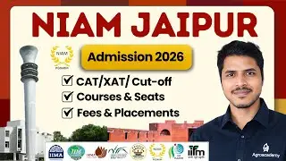 NIAM Jaipur PGDM-ABM Admission 2026 | CAT Cutoff, Fees, Placements & Campus Life | Complete Guide