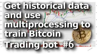 Downloading historical cryptocurrency data and learning to trade Bitcoin automatically