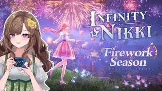 Infinity Nikki 1.2 🎆 Firework Season 🎆 and Outfit Preview REACTION