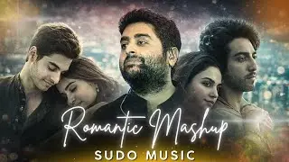 Latest Bollywood Songs Mashup | Romantic Songs Mashup 2026 | Sudo Music | Arjit Singh Trending Songs