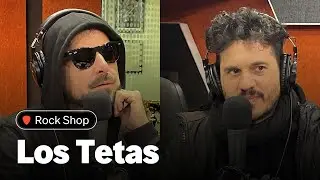 #RockShop | Los Tetas conversan con La Radio del Rock