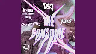 Me Consume (Rafael Vilches Remix)